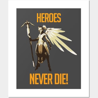 Heros Never Die - Mercy Posters and Art